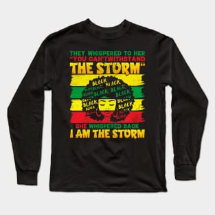 I  am the Storm Long Sleeve T-Shirt